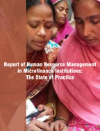 Report on Human Resource Management in Microfinance Institutions: The State of Practice